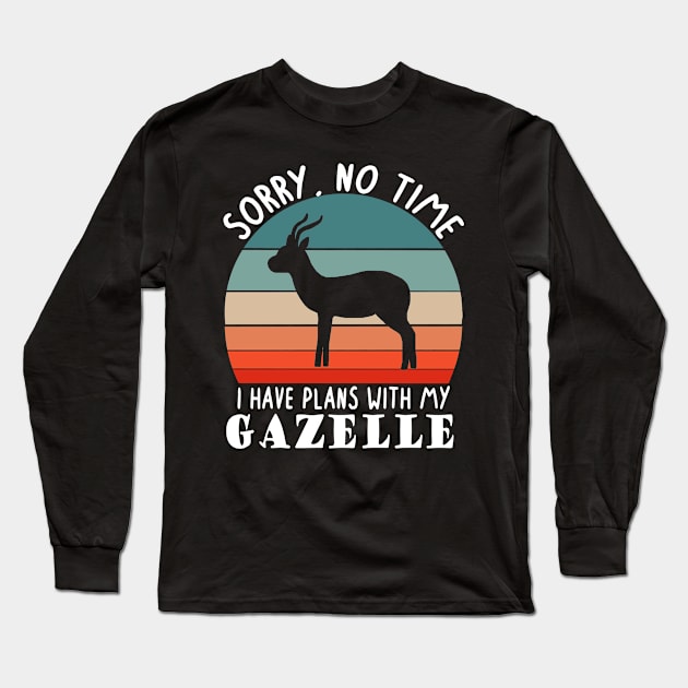 no time plans gazelles saying hartebeest Long Sleeve T-Shirt by FindYourFavouriteDesign